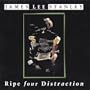 Ripe for Distraction