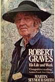 Robert Graves : his life and work