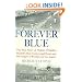 Forever Blue: The True Story of Walter O'Malley, Baseball's Most Controversial Owner,and the Dodgers of Brooklyn and Los Angeles