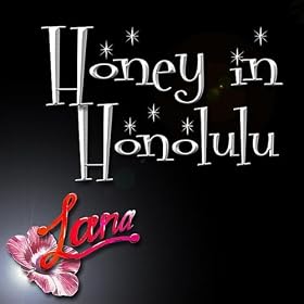 Honey in Honolulu
