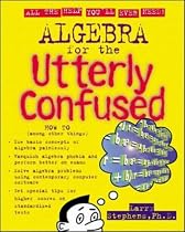 Algebra for the Utterly Confused