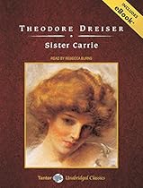 DOWNLOAD Sister Carrie, with eBook (Tantor Unabridged Classics) W.O.R.D