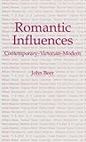 Romantic influences : contemporary - Victorian - modern