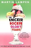 The Knickerbocker Glory Years: The Great British Book of How Not to Eat