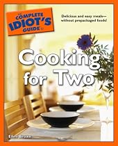 The Complete Idiot's Guide to Cooking for Two