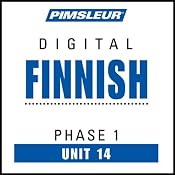 Finnish Phase 1, Unit 14: Learn to Speak and Understand Finnish with Pimsleur Language Programs | [Pimsleur]