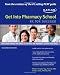 Get Into Pharmacy School: Rx for Success!