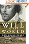 Will in the World: How Shakespeare Became Shakespeare