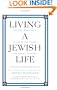 Living a Jewish Life, Updated and Revised Edition: Jewish Traditions, Customs, and Values for Today's Families