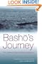 Basho's Journey: The Literary Prose Of Matsuo Basho