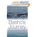 Basho's Journey: The Literary Prose Of Matsuo Basho