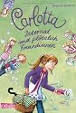 Carlotta, Band 2: Carlotta - Internat und pl&ouml;tzlich Freundinnen