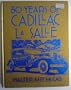80 Years of Cadillac Lasalle (Crestline Series)