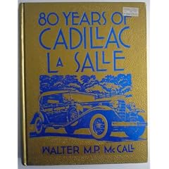 80 Years of Cadillac Lasalle (Crestline Series)