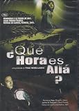QUE HORA ES ALLA