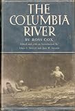 Review University of Oklahoma Press  / The Columbia River, or, Scenes and adventures during a residence of six years on the western side of the Rocky Mountains among various tribes of Indians ... (The American exploration and travel series)