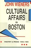 Cultural Affairs in Boston: Poetry and Prose 1956-1985