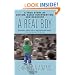 A Real Boy: A True Story of Autism, Early Intervention, and Recovery