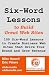 Six-Word Lessons to Build Great Web Sites (The Six-Word Lessons Series)