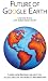 Future of Google Earth