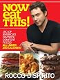 Now Eat This!: 150 of America`s Favorite Comfort Foods, All Under 350 Calories