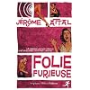 Folie furieuse