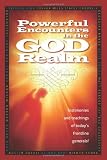 Powerful Encounters in the God Realm