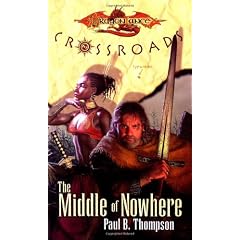 The Middle of Nowhere (Dragonlance Novel: Crossroads Vol. 5)