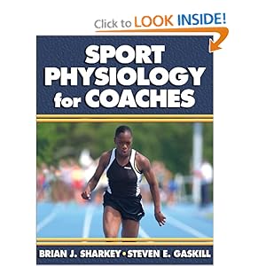 Sport Physiology for Coaches by Brian Sharkey, Steven Gaskill