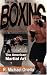 Boxing: The American Martial Art, a 12 Week Course by Robert M. Onello