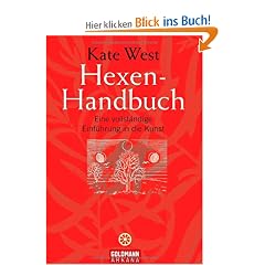 Hexen-Handbuch: Eine vollst�ndige Einf�hrung in die Kunst