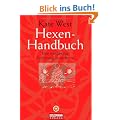Hexen-Handbuch: Eine vollst�ndige Einf�hrung in die Kunst
