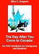 The Day After You Come to Canada: An FAQ Handbook for Immigrants and Students
