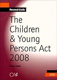 The Children & Young Persons Act 2008