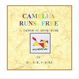 Camella Runs Free: A Tangram Adventure