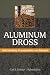 Search : Aluminum Dross: Safe Handling, Transportation, and Disposal