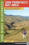 Search : One Night Wilderness: San Francisco Bay Area: Quick and Convenient Backpacking Trips within Two Hours of San Francisco