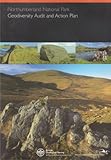 Northumberland National Park geodiversity audit and action plan