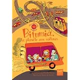 Bitumia, la plan�te aux voiturespar Sylvie Baussier