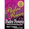 Padre ricco padre povero. Quello che i ricchi insegnano ai figli sul denaro
