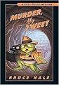Murder, My Tweet (Reinforced Hardcover)