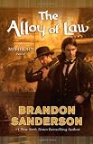 The Alloy of Law: A Mistborn Novel