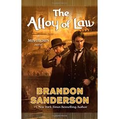 The Alloy of Law: A Mistborn Novel