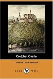 Crotchet Castle (Dodo Press)