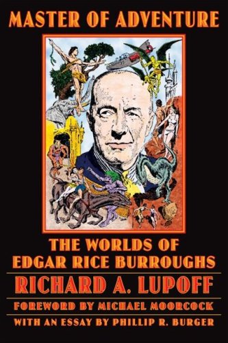 Master of Adventure: The Worlds of Edgar Rice Burroughs (Bison Frontiers of Imagination)