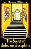 The Secret of Jules and Josephine: An Art Deco Odyssey