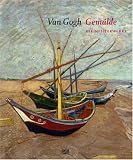 Van Gogh Gemaelde: Die Meisterwerke