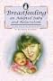 Breastfeeding an Adopted Baby and Relactation (La Leche League International Book)