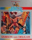 Samson and Delilah (Hanna-Barberas the Greatest Adventure Stories from the Bible)