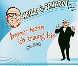 Immer Wenn Ich Traurig Bin - Heinz & Erhardt